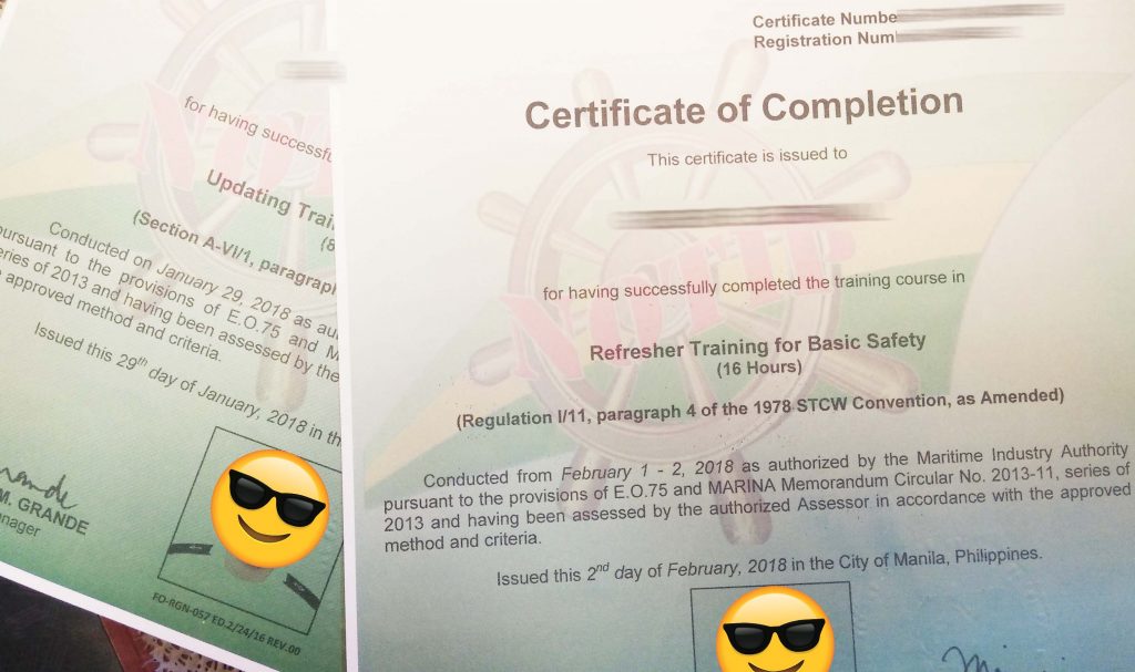 Basic Training Updating and Refresher Certificates from training Center which is in compliance with the Manila 2010 Amendment.