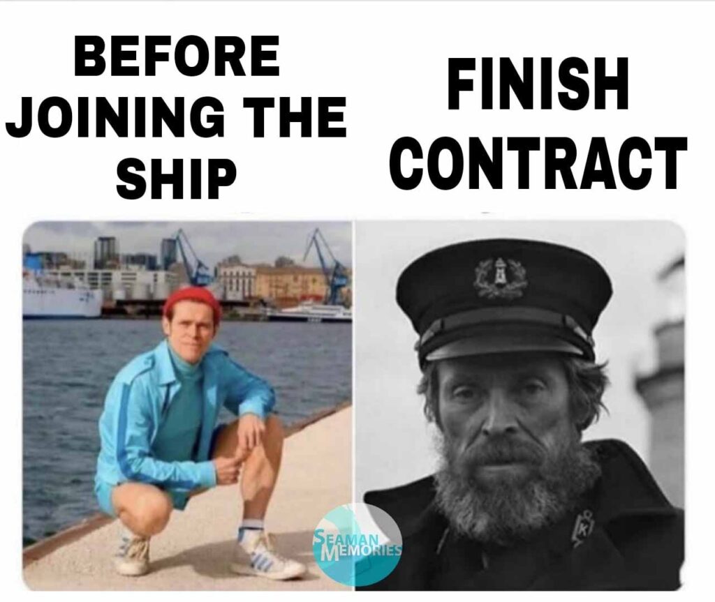 A meme about before joining a ship where he looks young and after finishing his contract where he looks aged.