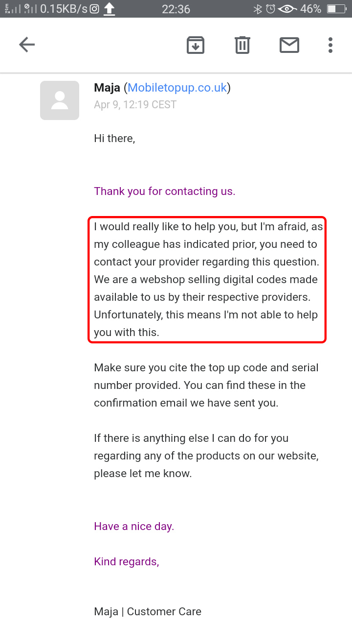 Reply from the vendor- Mobile Top Up UK, informing me that the top up codes in error are not their responsibility but of the provider, in this case, Three UK.