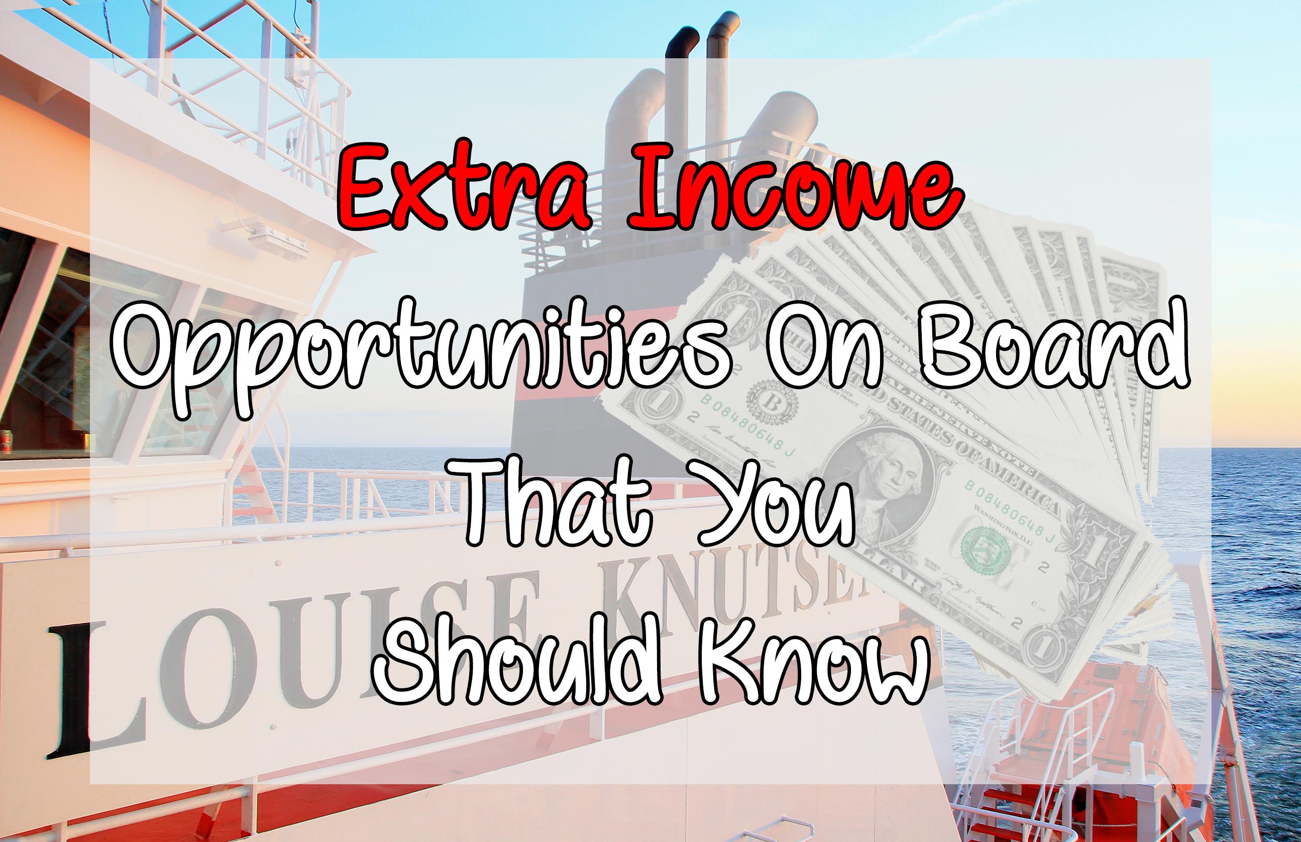 Extra income opportunities for seafarers on board that you should know. Cover photo.