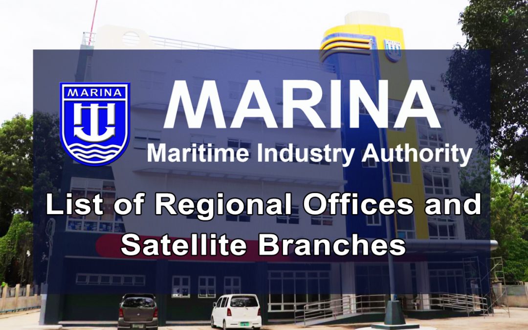 List of MARINA Regional Offices and Satellite Branches 2023