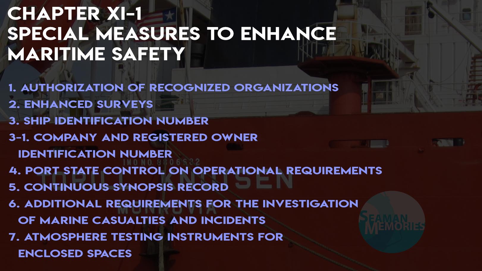 SOLAS Chapter XI-1 - Special measures to enhance maritime safety