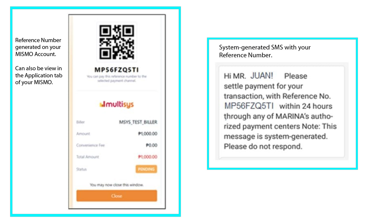 A System-Generated Reference Number with an SMS sent to your registered mobile number.