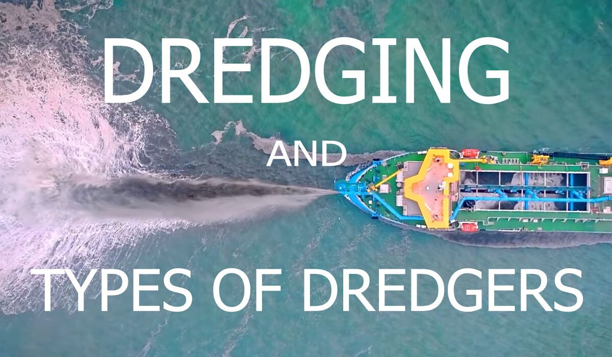 Digging Deep Dredging & Types of Dredgers Seaman Memories