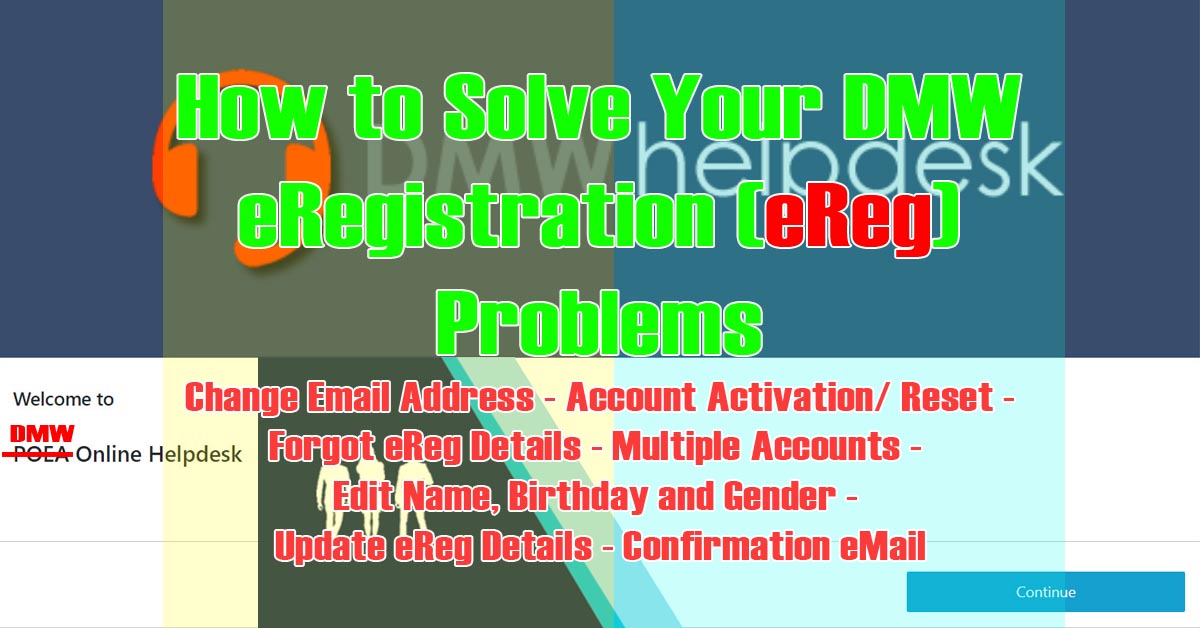 Cover image for the article, "How to Solve Your DMW eRegistration (eReg) Problems Online (Change Email Address - Account Activation/ Reset - Forgot eReg Details - Multiple Accounts - Edit Name, Birthday and Gender - Update eReg Details - Confirmation eMail)"
