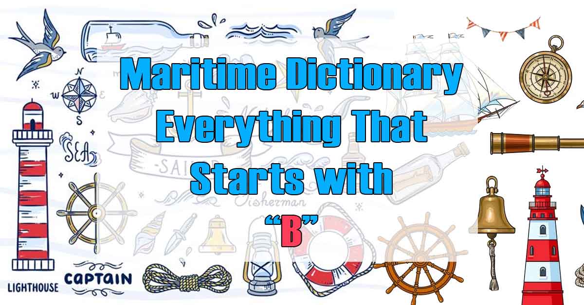 Maritime Dictionary - Everything that Starts with B