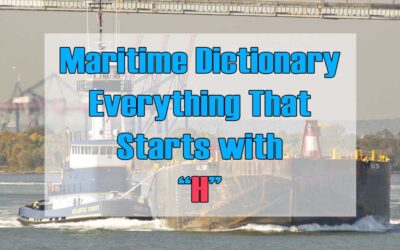 Maritime Dictionary – Everything that Starts with Letter “H”