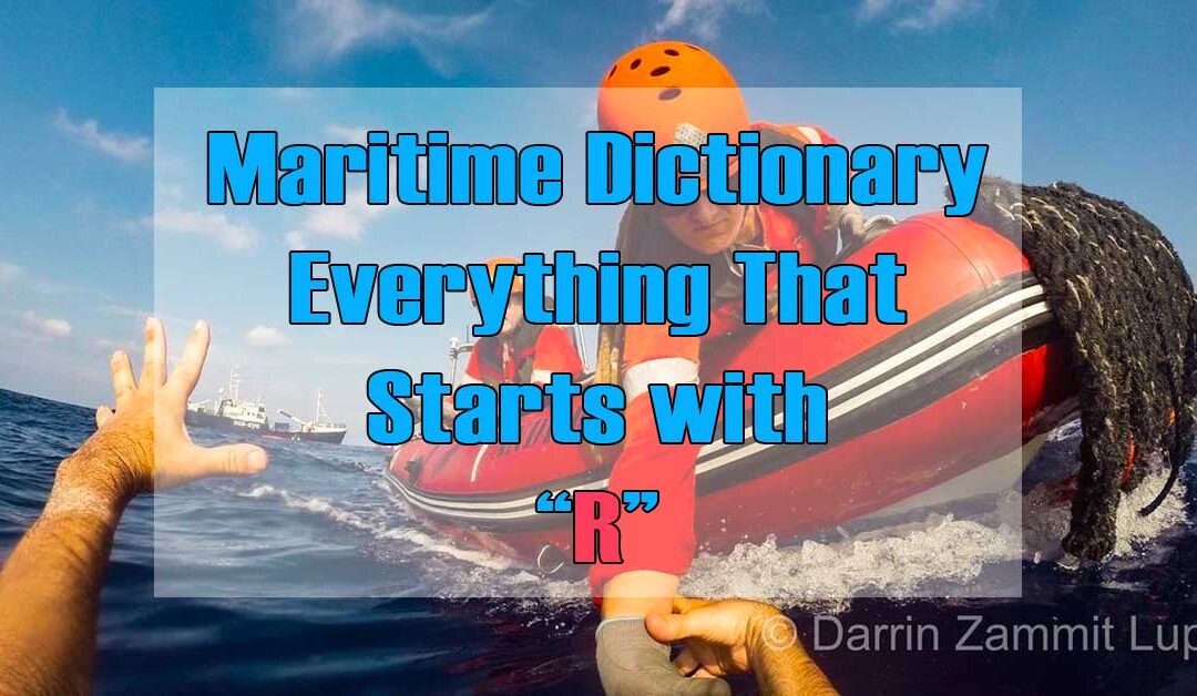 Maritime Dictionary – Everything That Starts With the Letter “R”