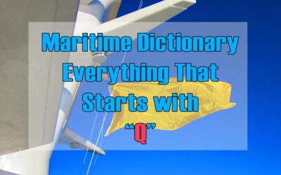 Maritime Dictionary – Everything that Starts With the Letter “Q”