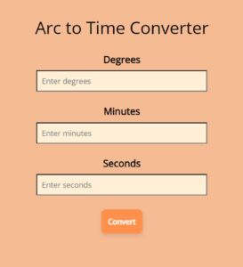 Converting Arc in degrees, minutes, and seconds to Time in hours, minutes, and seconds.