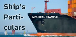Ship’s Particulars for M.V. REAL EXAMPLE