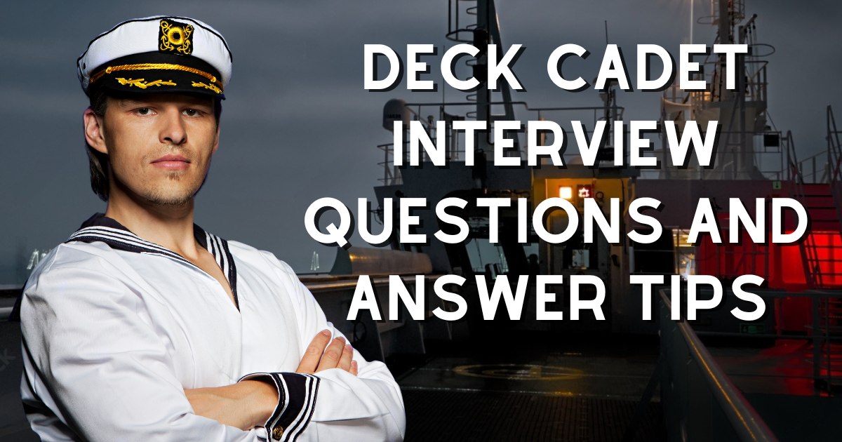 Deck Cadet Interview Questions and Answers